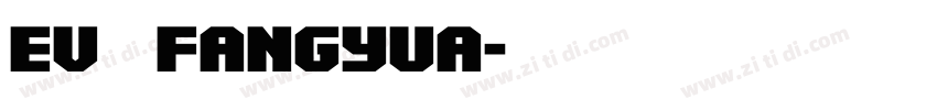 Ev   FangYua字体转换